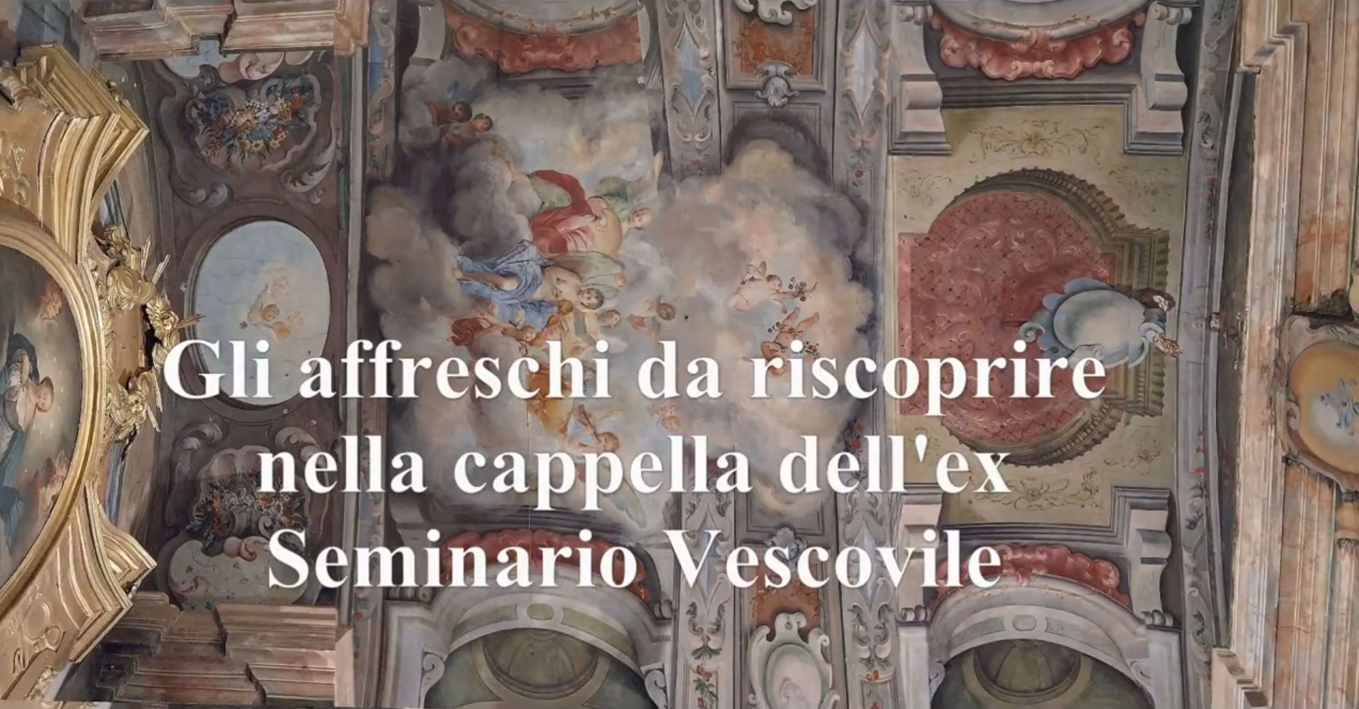 Gli affreschi “dimenticati” della cappella dell’ex Seminario Vescovile